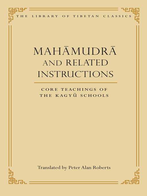 Title details for Mahamudra and Related Instructions by Peter Alan Roberts - Wait list